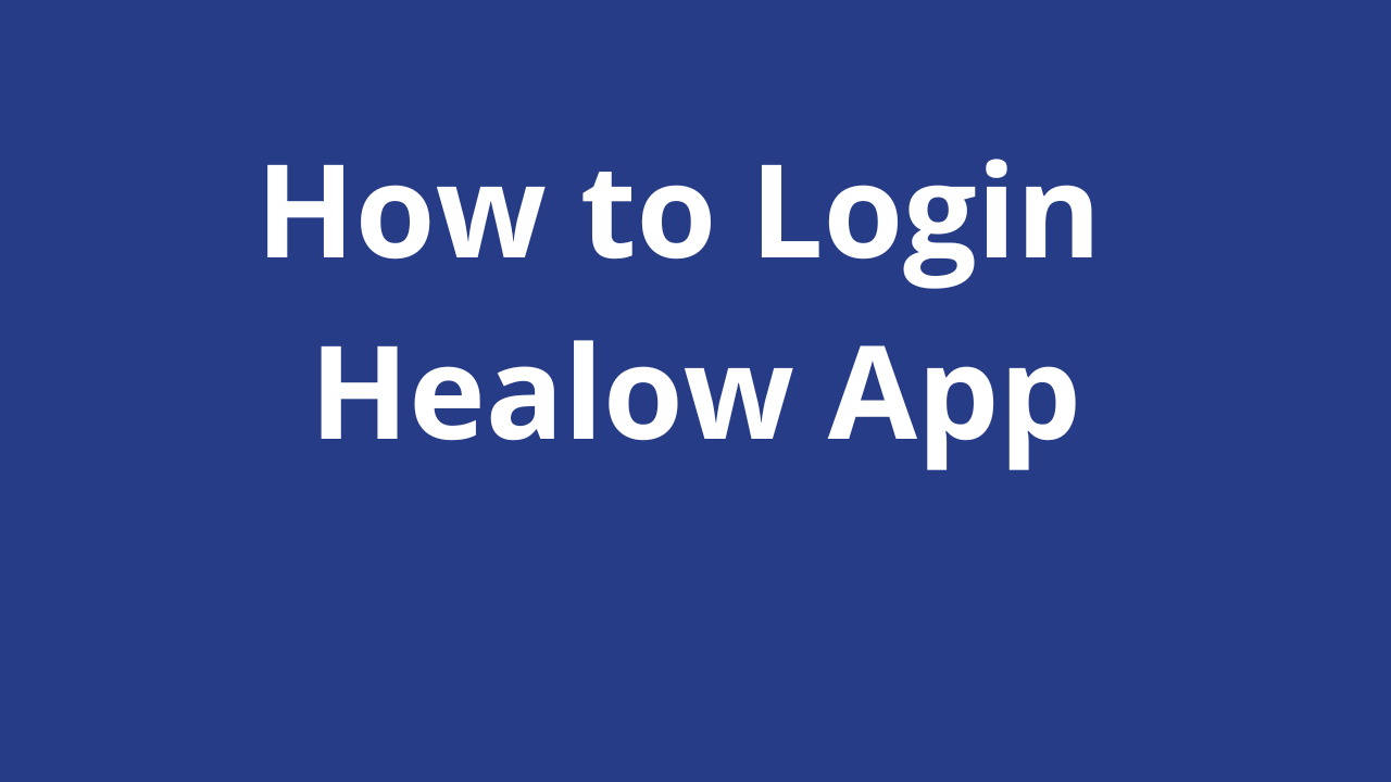 How to log into Healow app